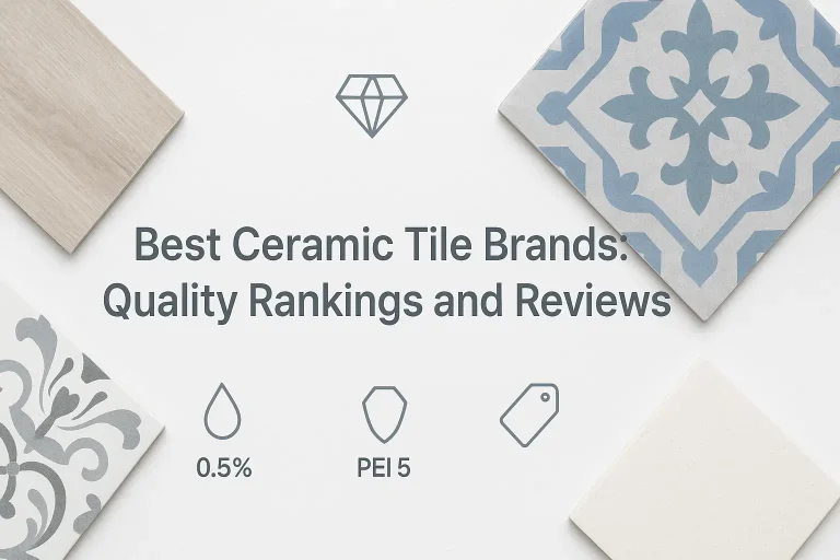 Best Ceramic Tile Brands: Quality Rankings and Reviews